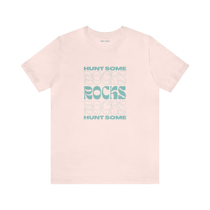 Hunt some Rocks - Unisex Jersey Short Sleeve Tee