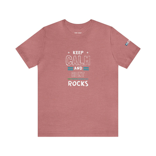 Keep calm and Hunt Rocks -Unisex Jersey Short Sleeve Tee